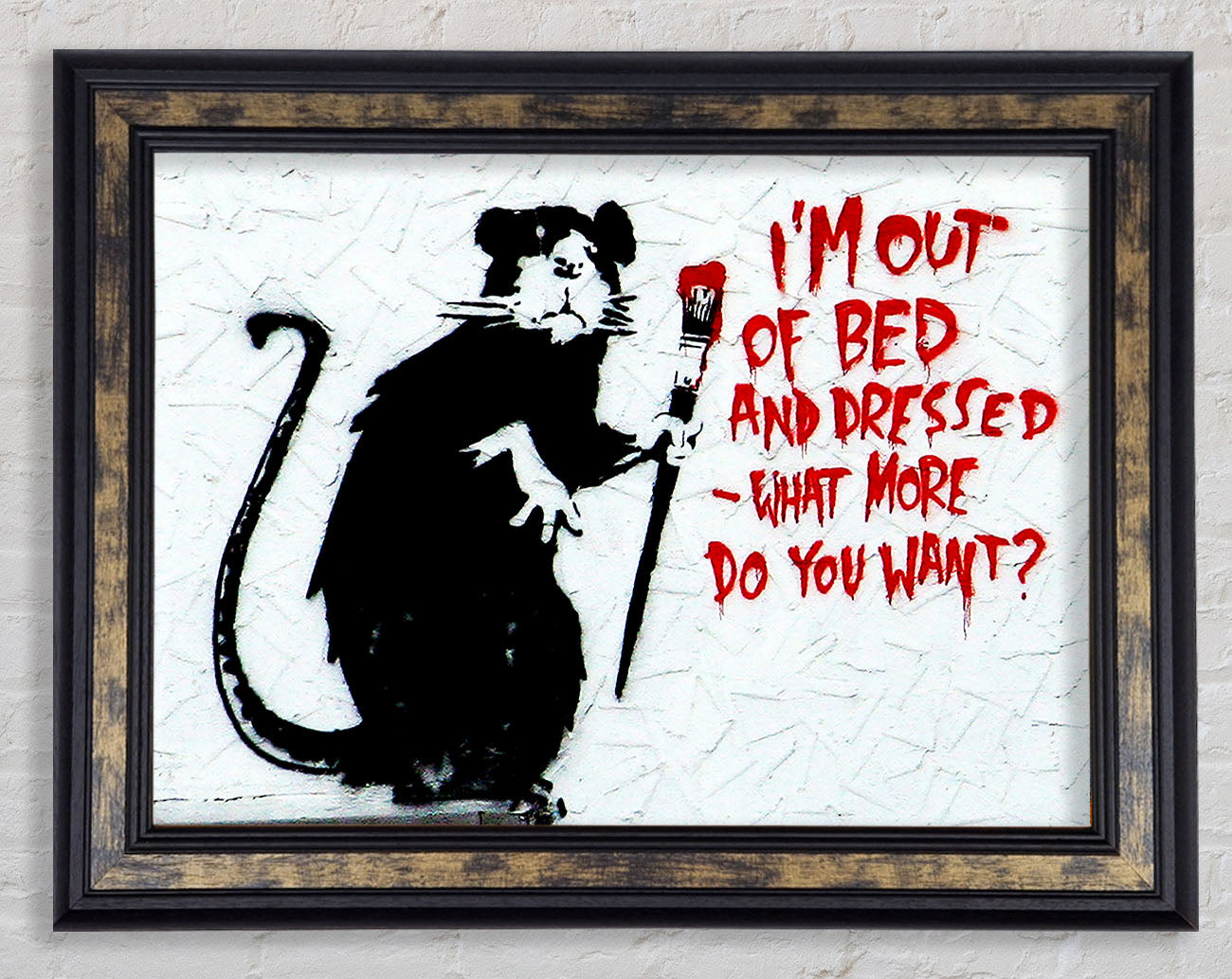 Banksy Im Out Of Bed And Dressed What More Do You Want Rat Framed Print