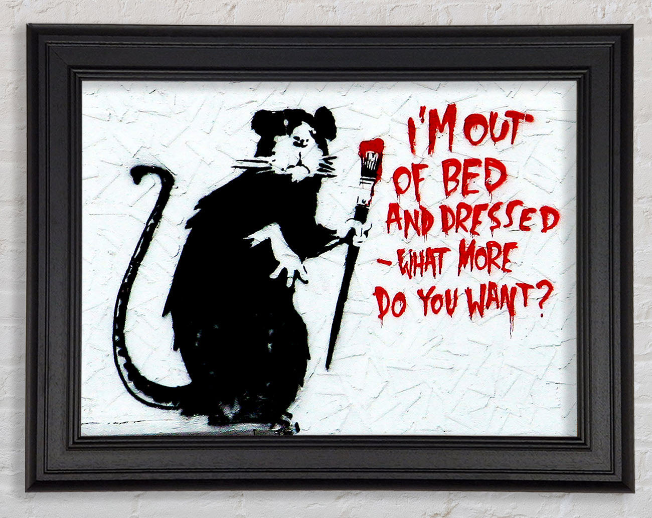 Im Out Of Bed And Dressed What More Do You Want Rat Framed Print