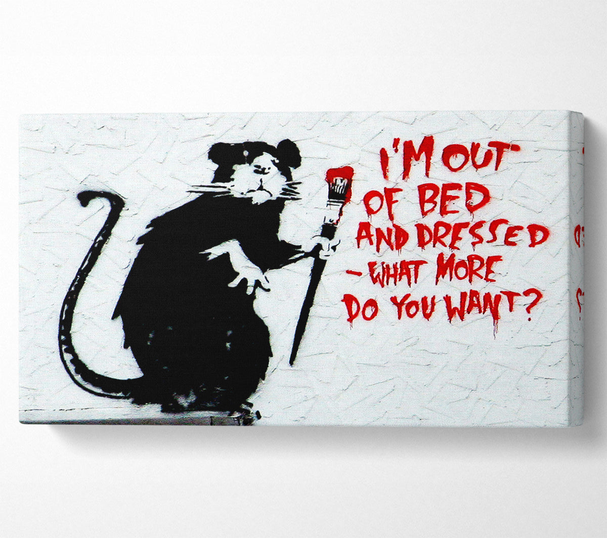 Banksy Im Out Of Bed And Dressed What More Do You Want Rat Canvas Art