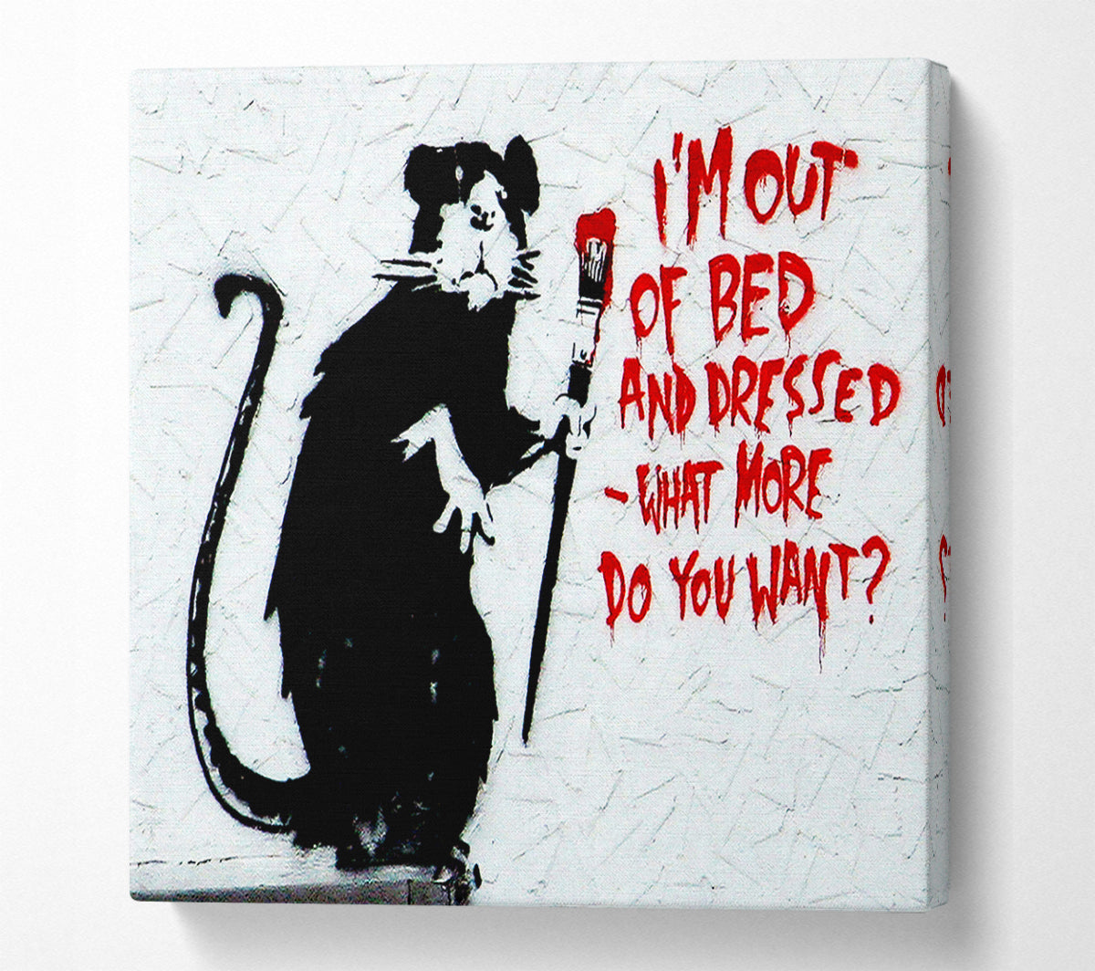 Banksy Im Out Of Bed And Dressed What More Do You Want Rat Canvas Art