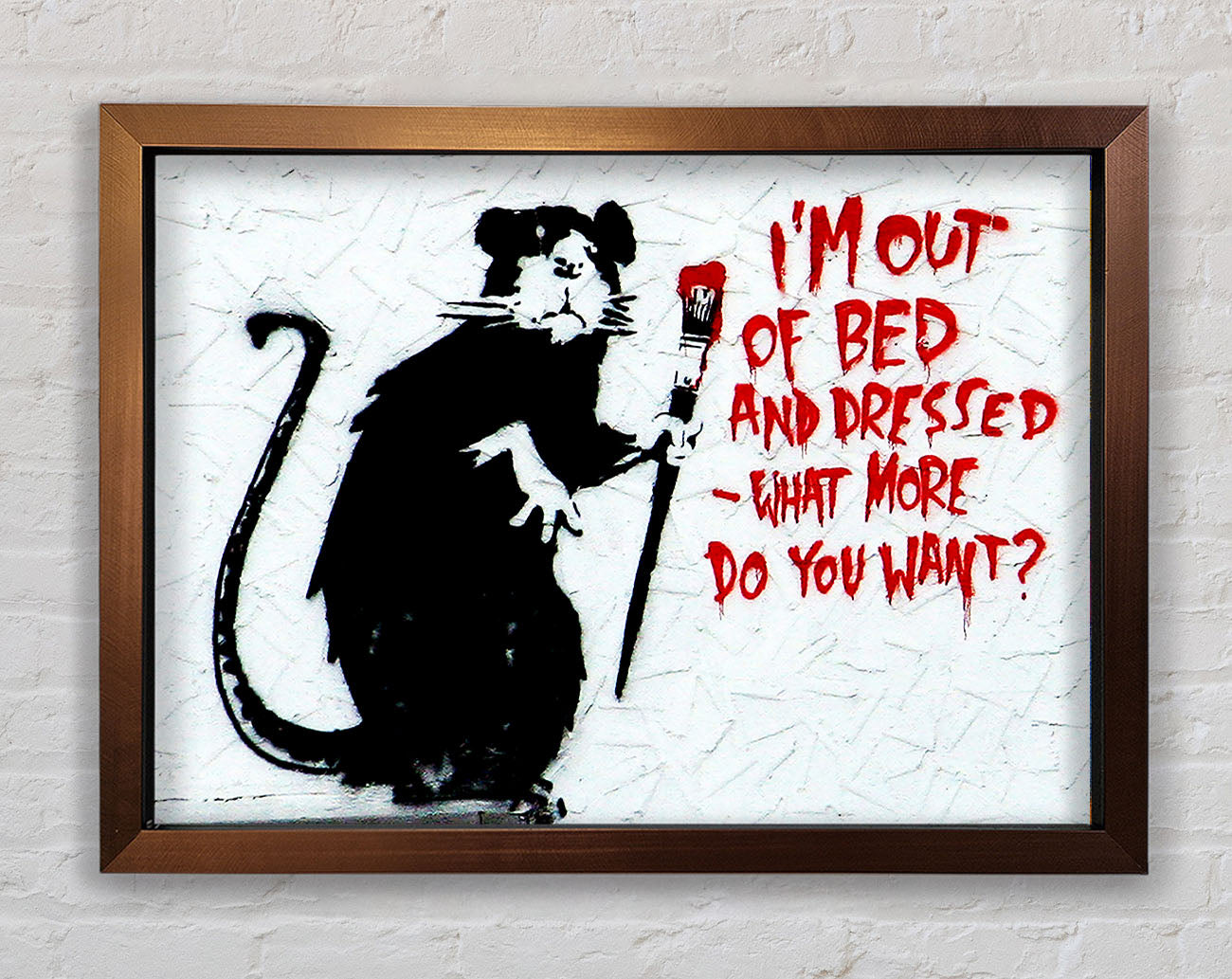 Banksy Im Out Of Bed And Dressed What More Do You Want Rat Framed Print