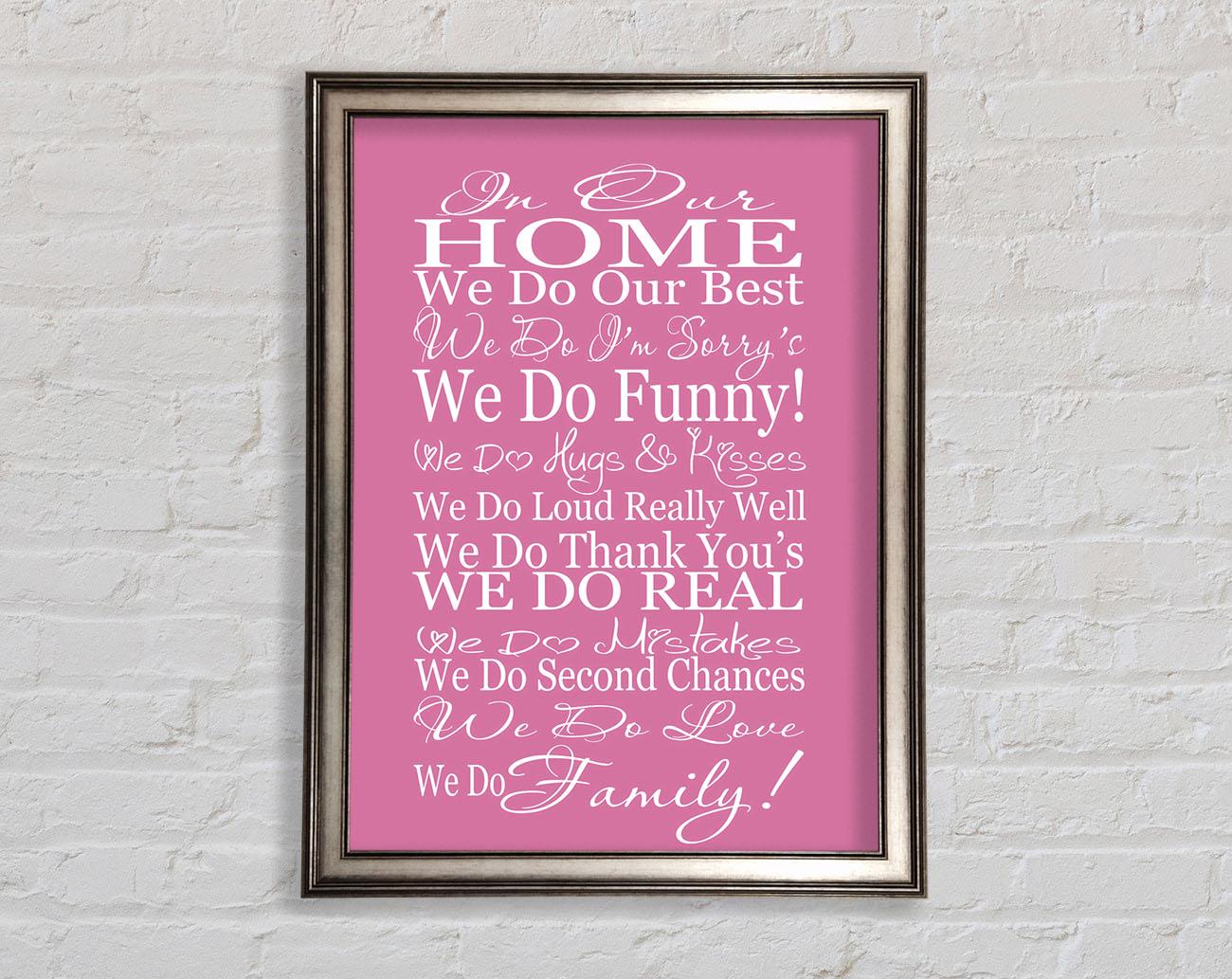 Family Quote In Our Home We Do Family Pink Framed Print