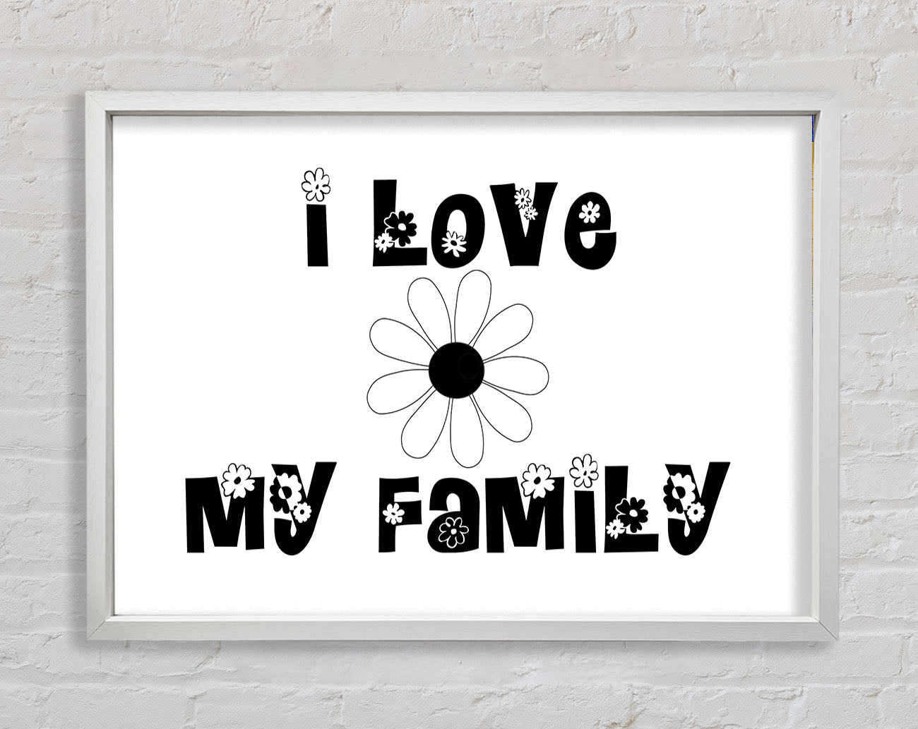 I Love My Family White Framed Print