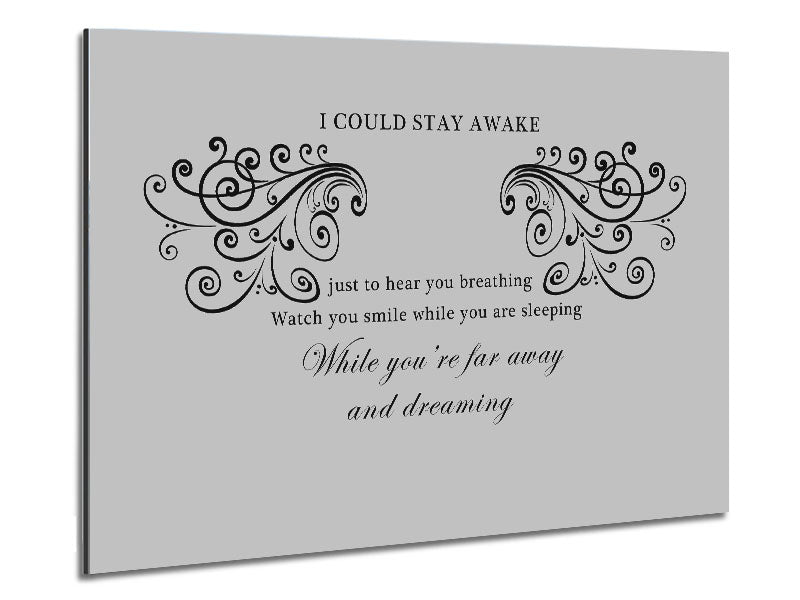 Music Quote I Could Stay Awake Aerosmith Grey Metal Print