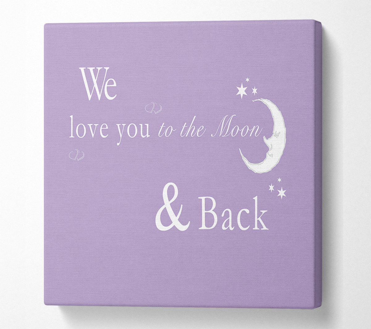 We Love You To The Moon And Back 2 Lilac Canvas Wall Art