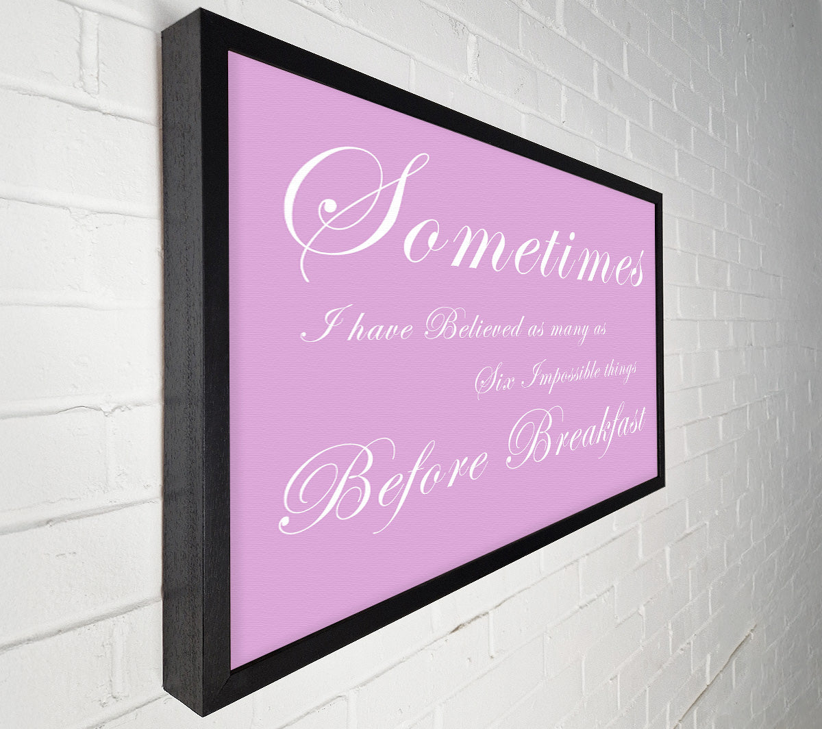 Sometimes I Have Believed As Many As Pink Canvas Wall Art