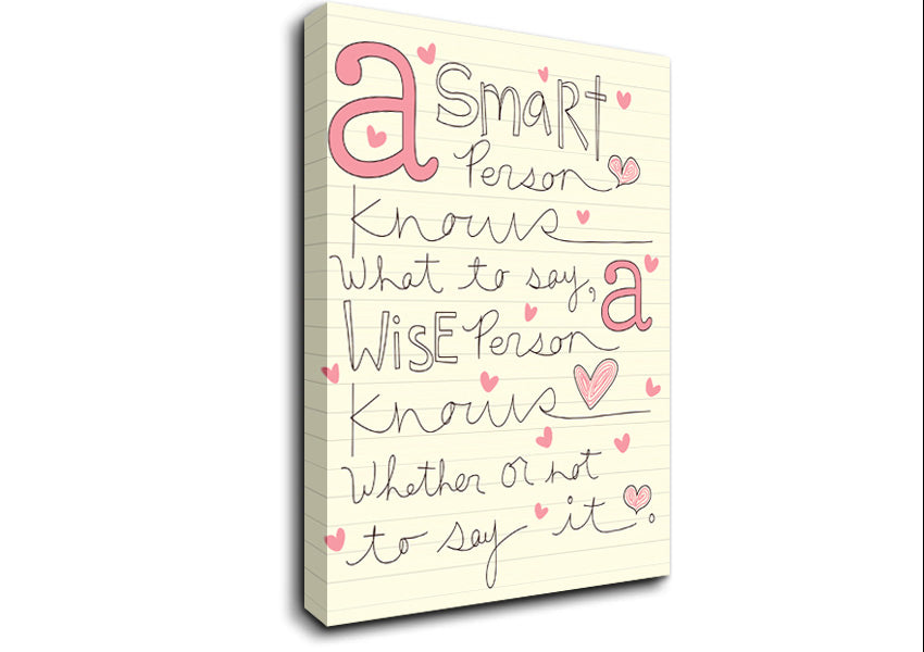 A Smart Person Knows What To Say Canvas Wall Art