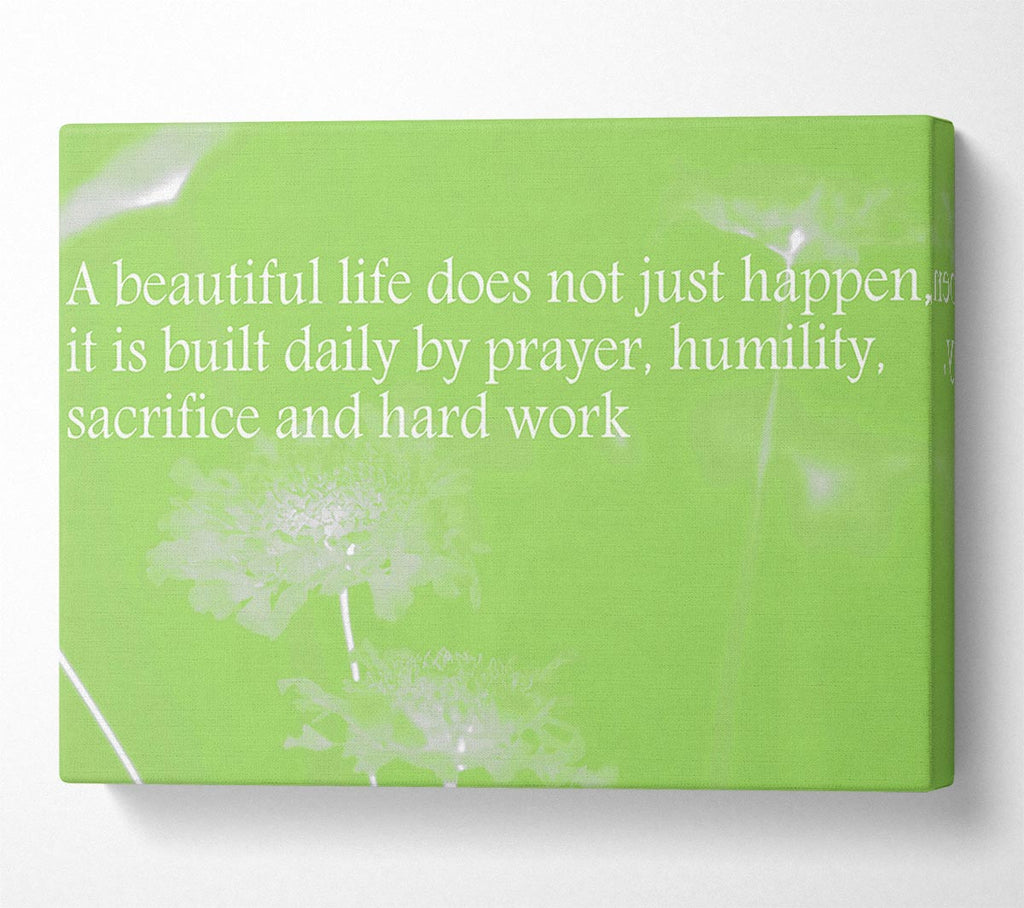 A Beautiful Life Does Not Just Happen Lime Green Canvas Wall Art