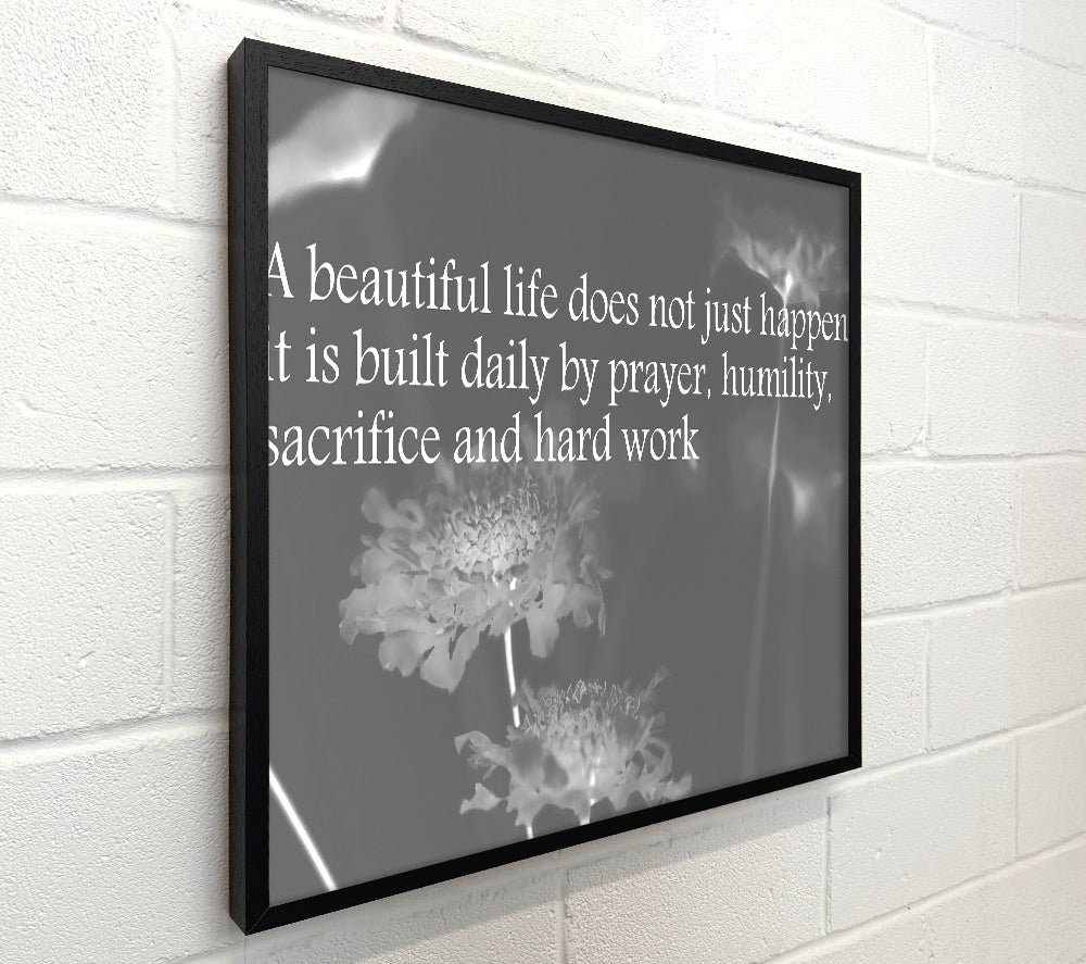 A Beautiful Life Does Not Just Happen Grey
