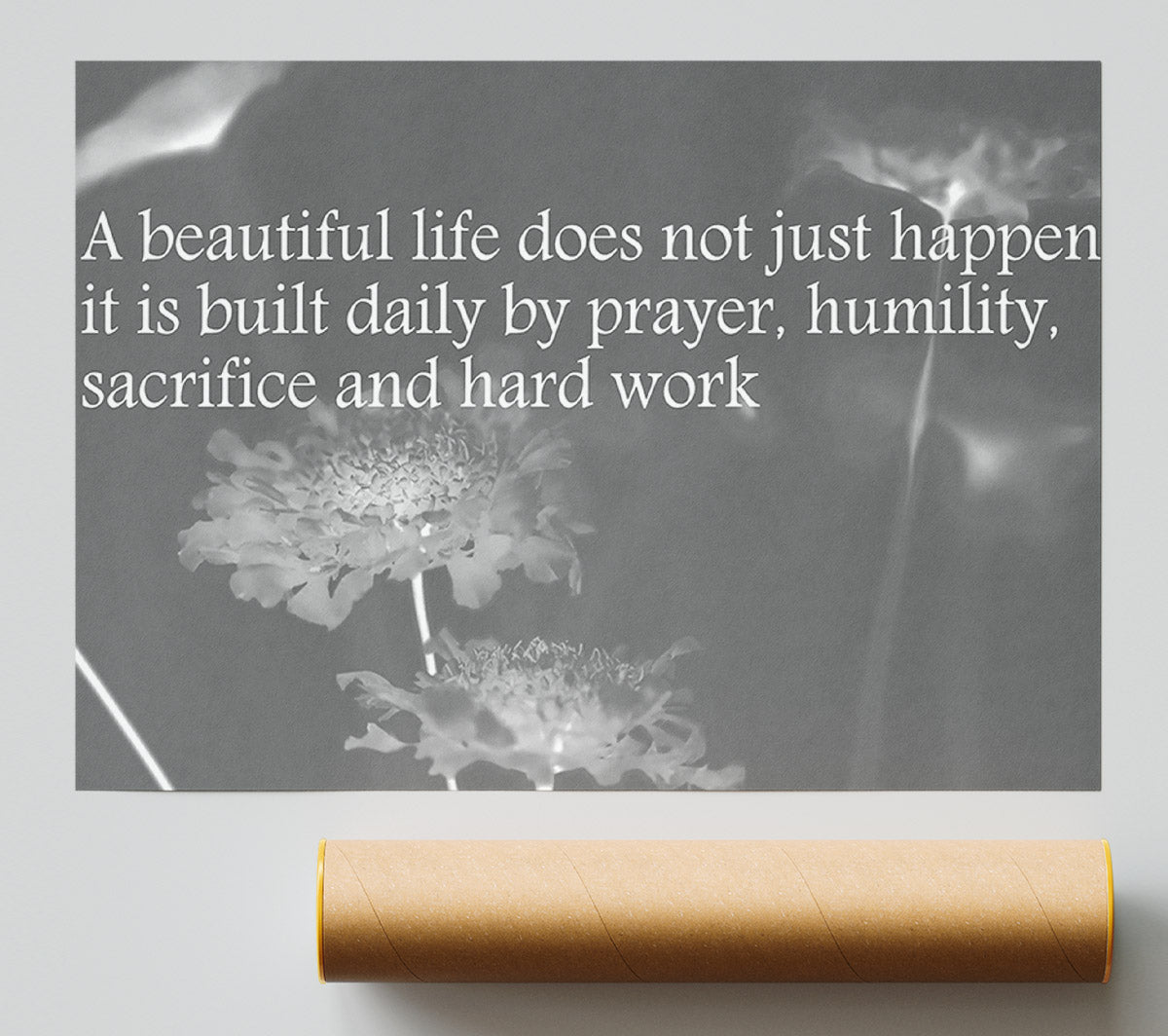 A Beautiful Life Does Not Just Happen Grey Poster