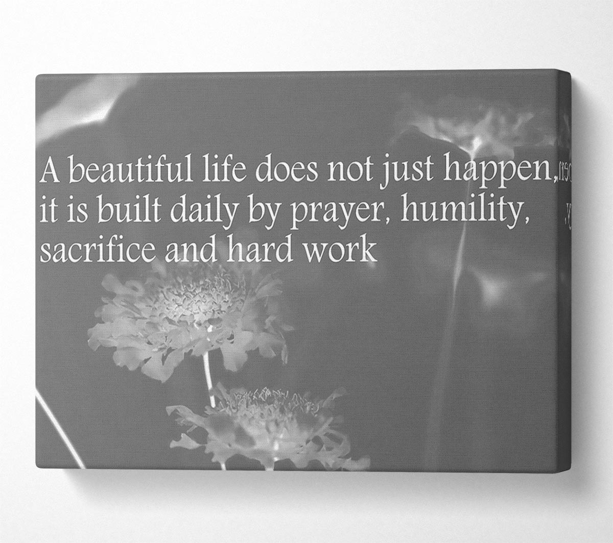 A Beautiful Life Does Not Just Happen Grey Canvas Art