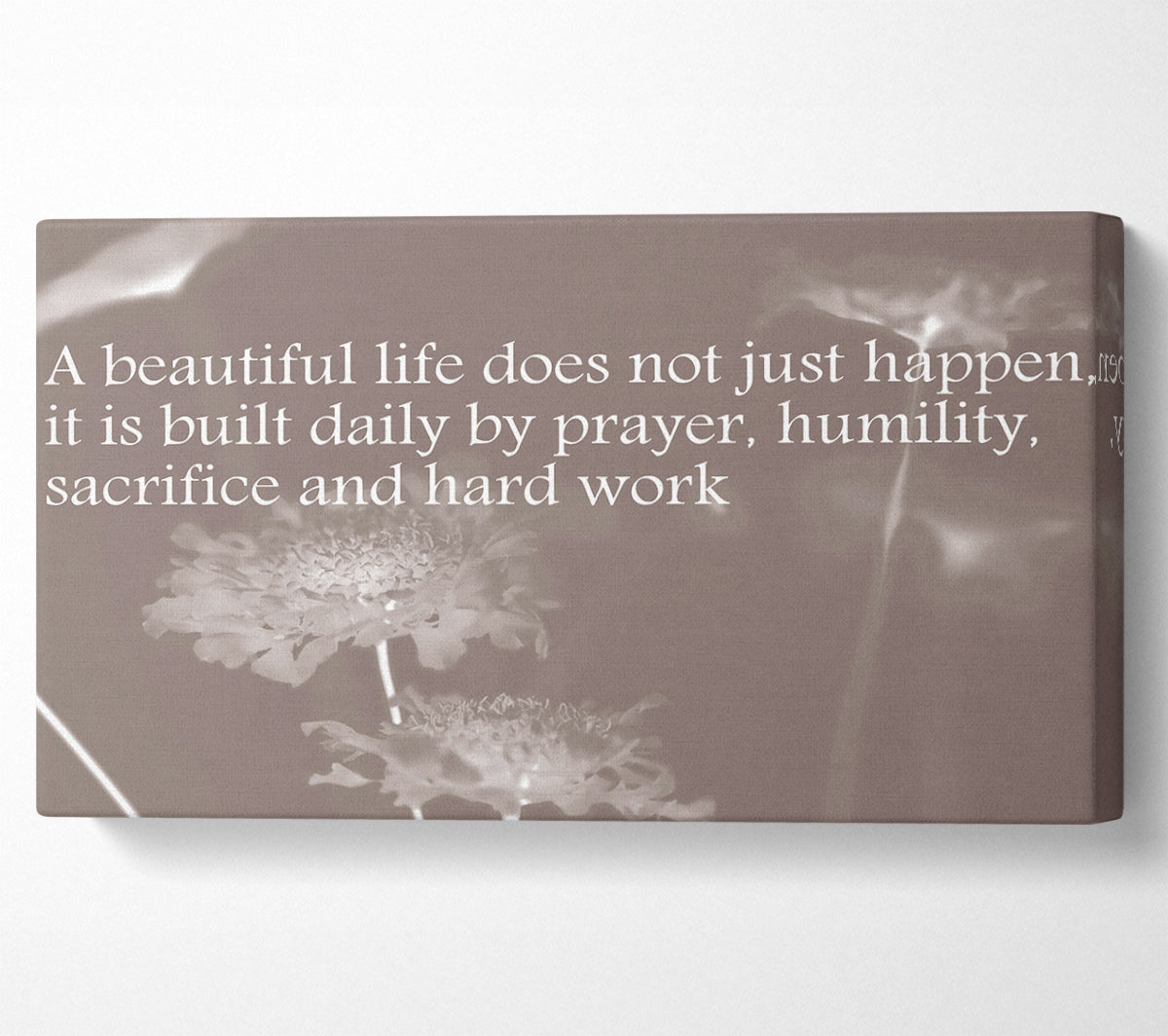 A Beautiful Life Does Not Just Happen Beige Canvas Print