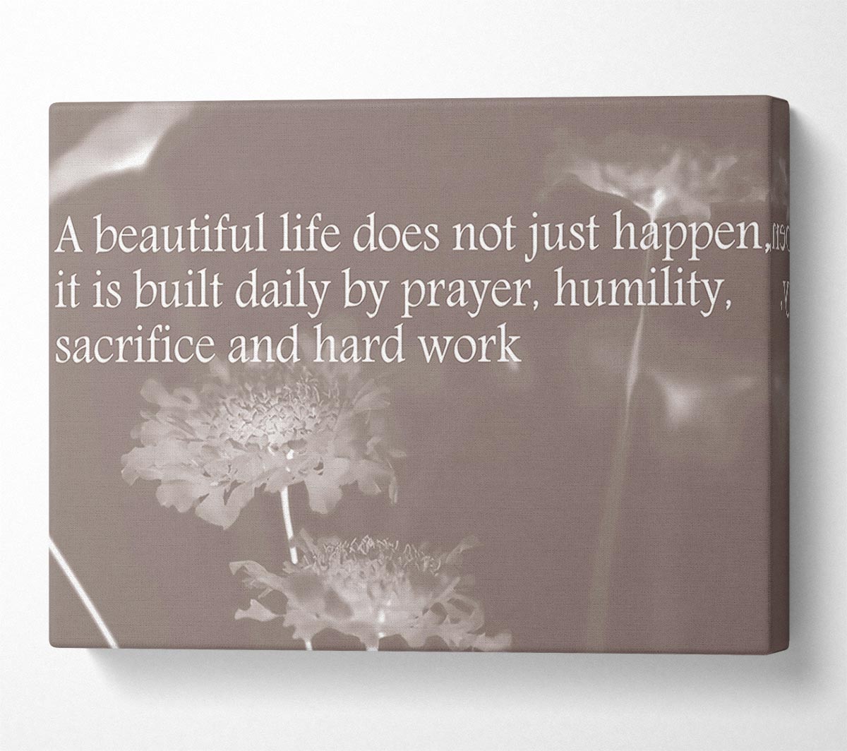 A Beautiful Life Does Not Just Happen Beige Canvas Print