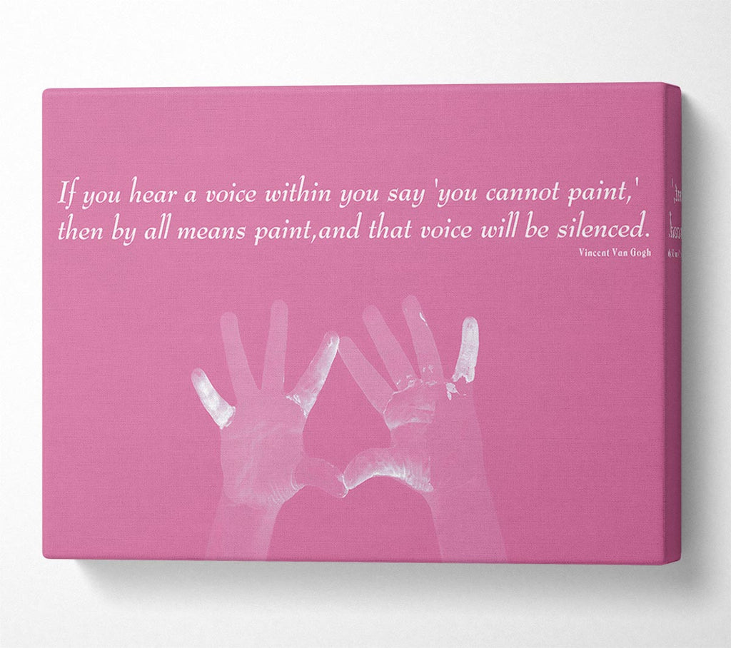 Vincent Van Gogh If You Hear A Voice Pink Canvas Wall Art