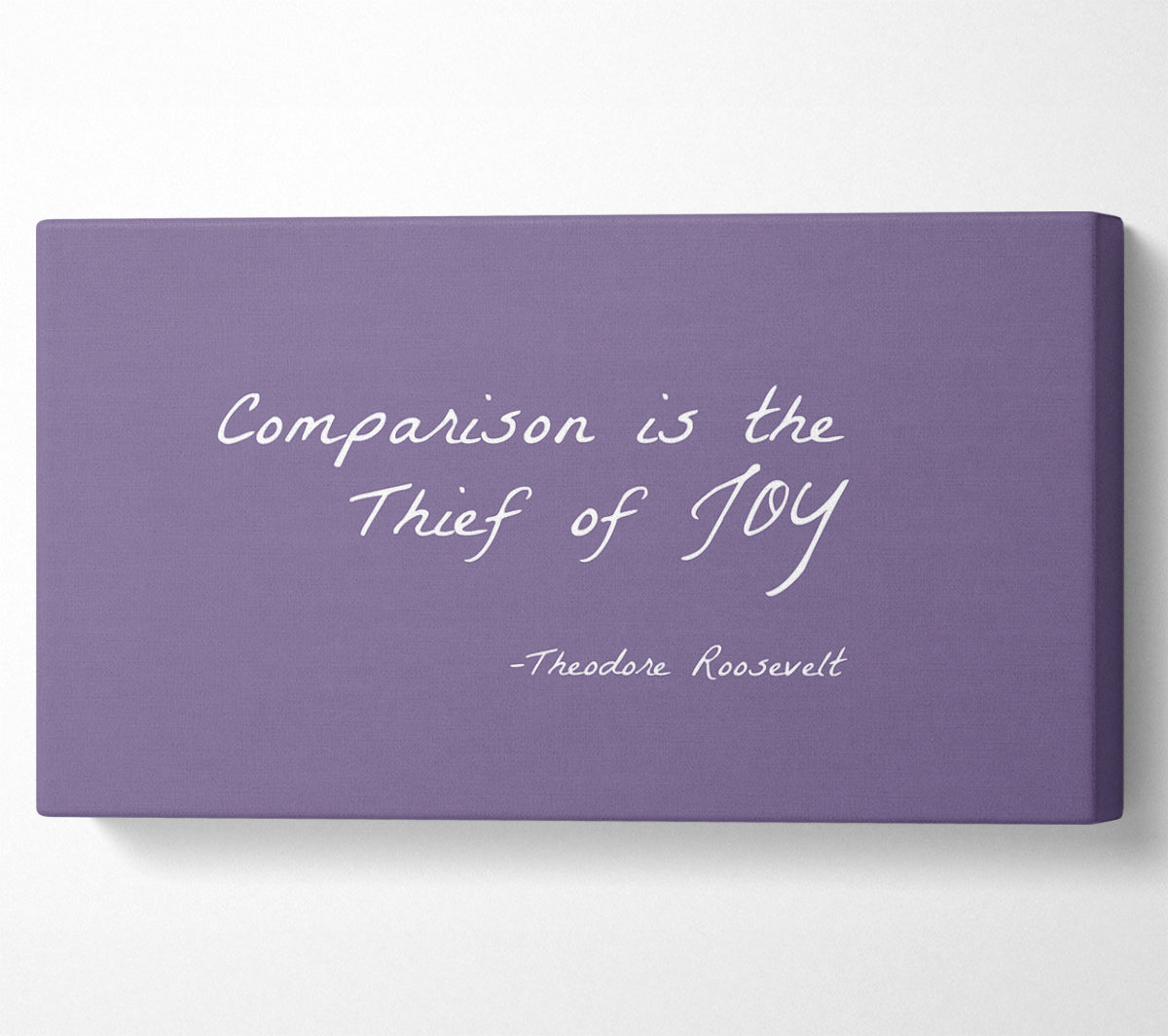 Theodore Roosevelt Comparison Is The Thief Of Joy Lilac Canvas Wall Art