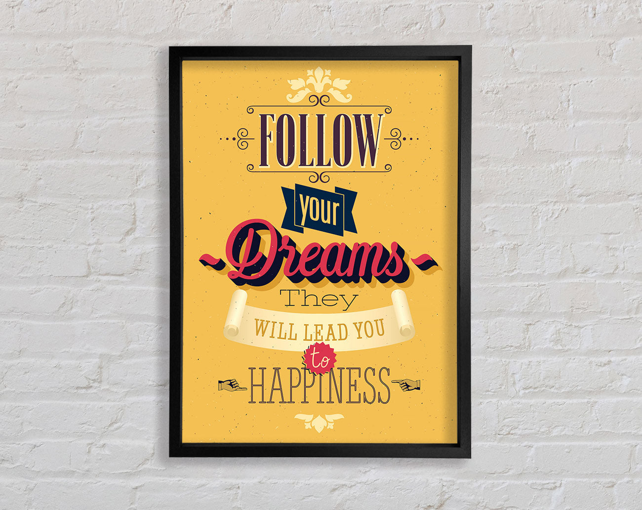 Follow Your Dreams 1 Framed Print