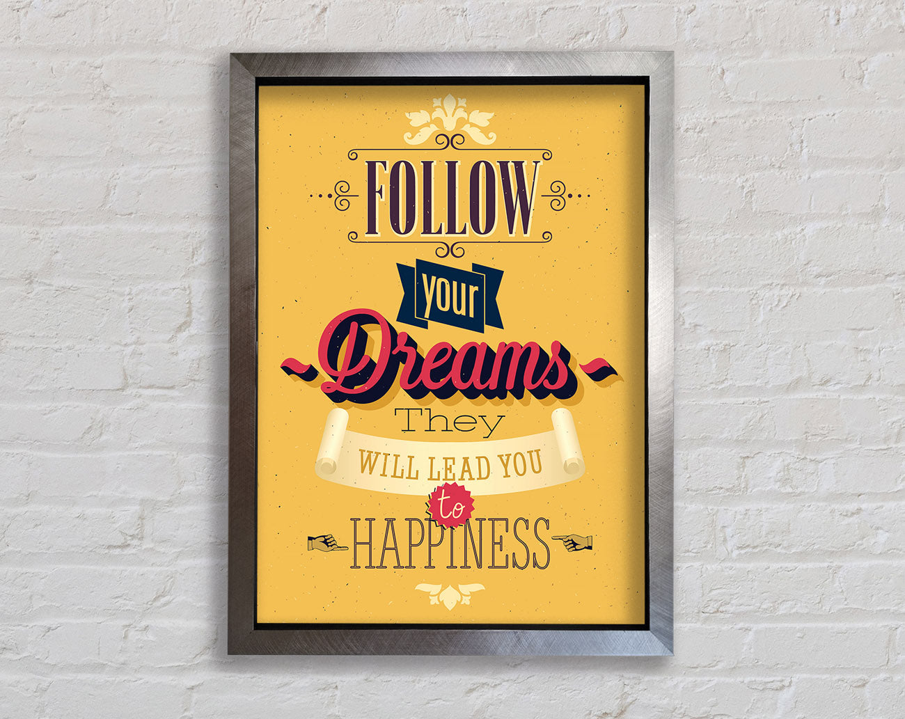 Follow Your Dreams 1 Framed Print