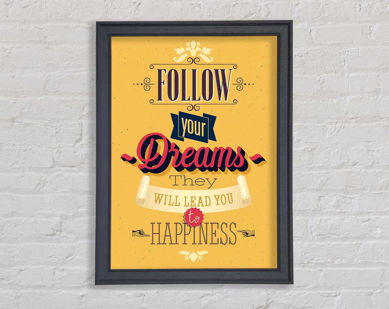 Follow Your Dreams 1 Framed Print