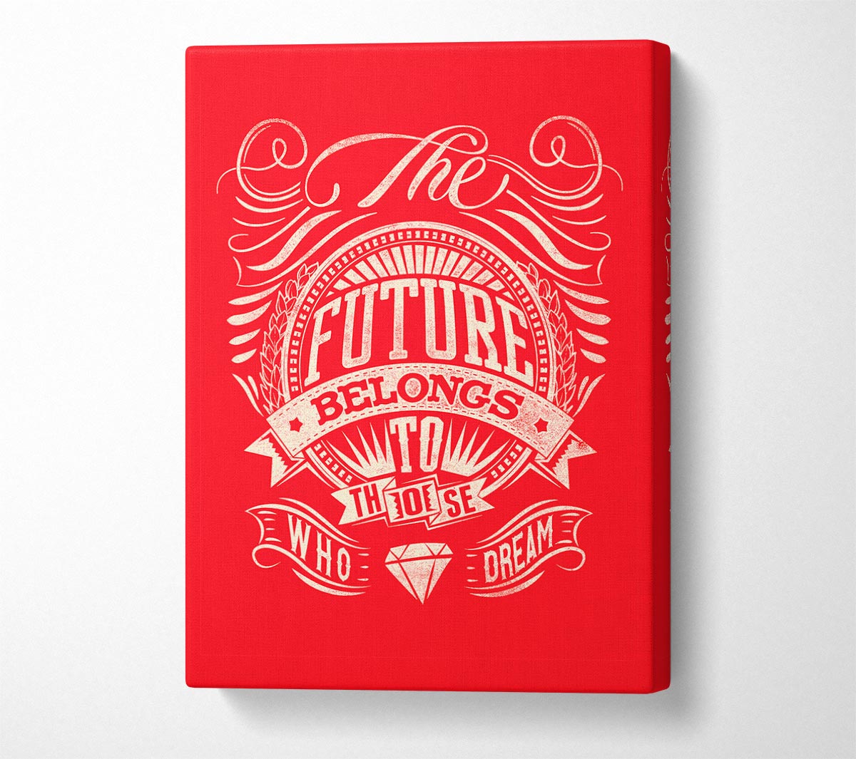 The Future Belongs To Those Canvas Wall Art