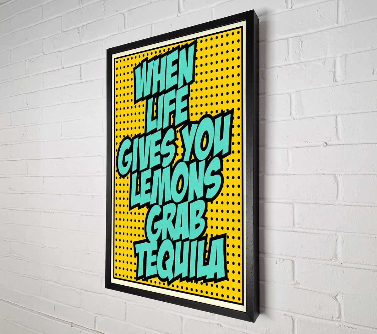 When Life Gives You Lemons Tequila 2 Canvas Wall Art