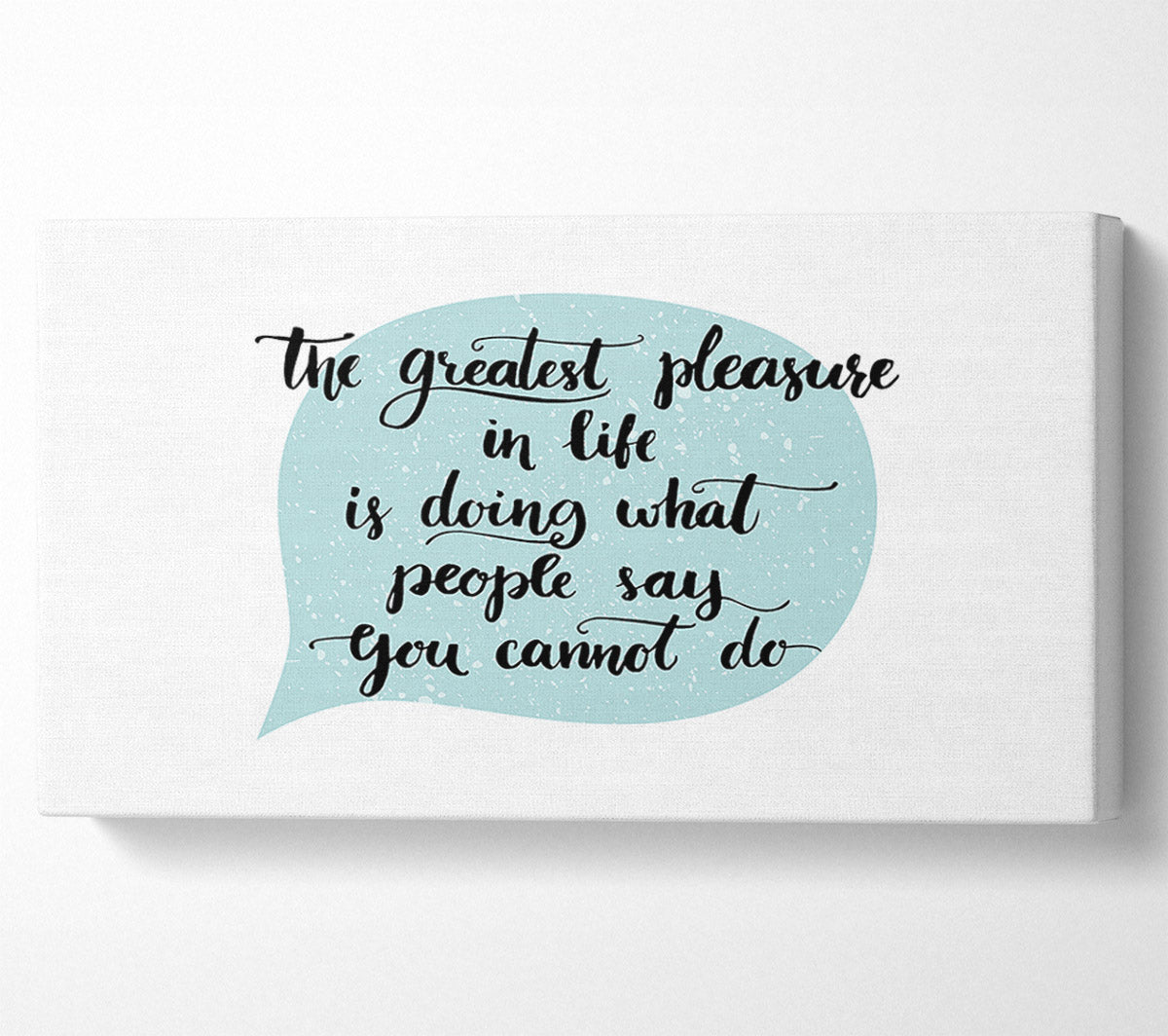 The Greatest Pleasure In Life 1 Canvas Wall Art