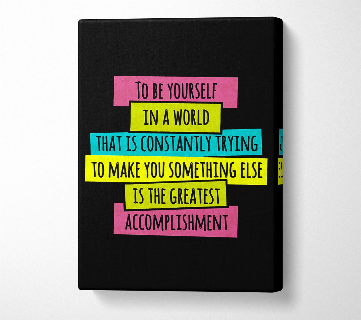 To Be Yourself In A World Canvas Wall Art