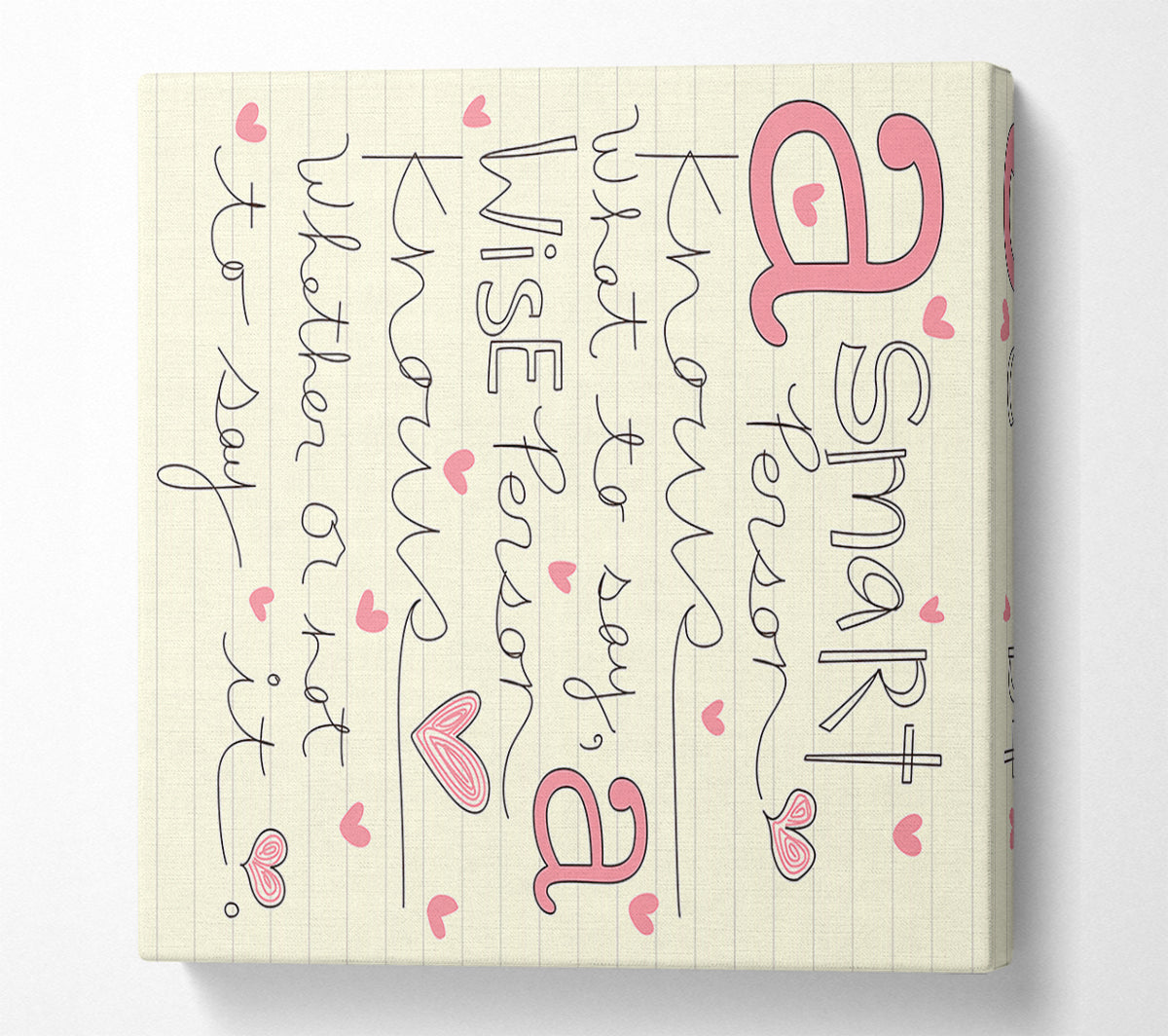 A Smart Person Knows What To Say Canvas Wall Art