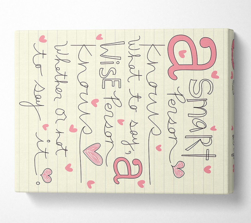 A Smart Person Knows What To Say Canvas Wall Art