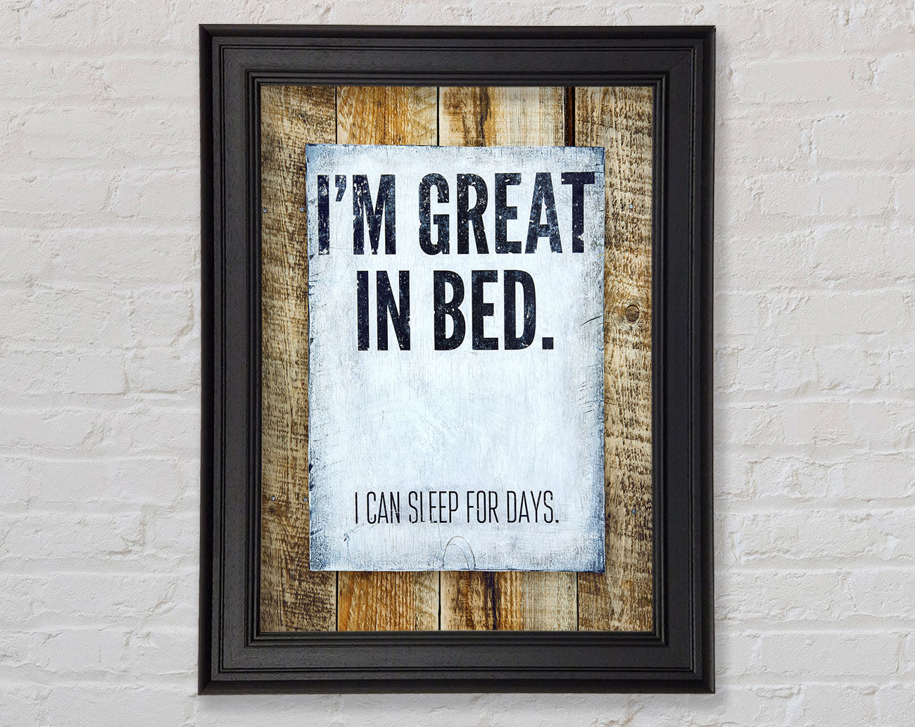 I'm Great In Bed Framed Print