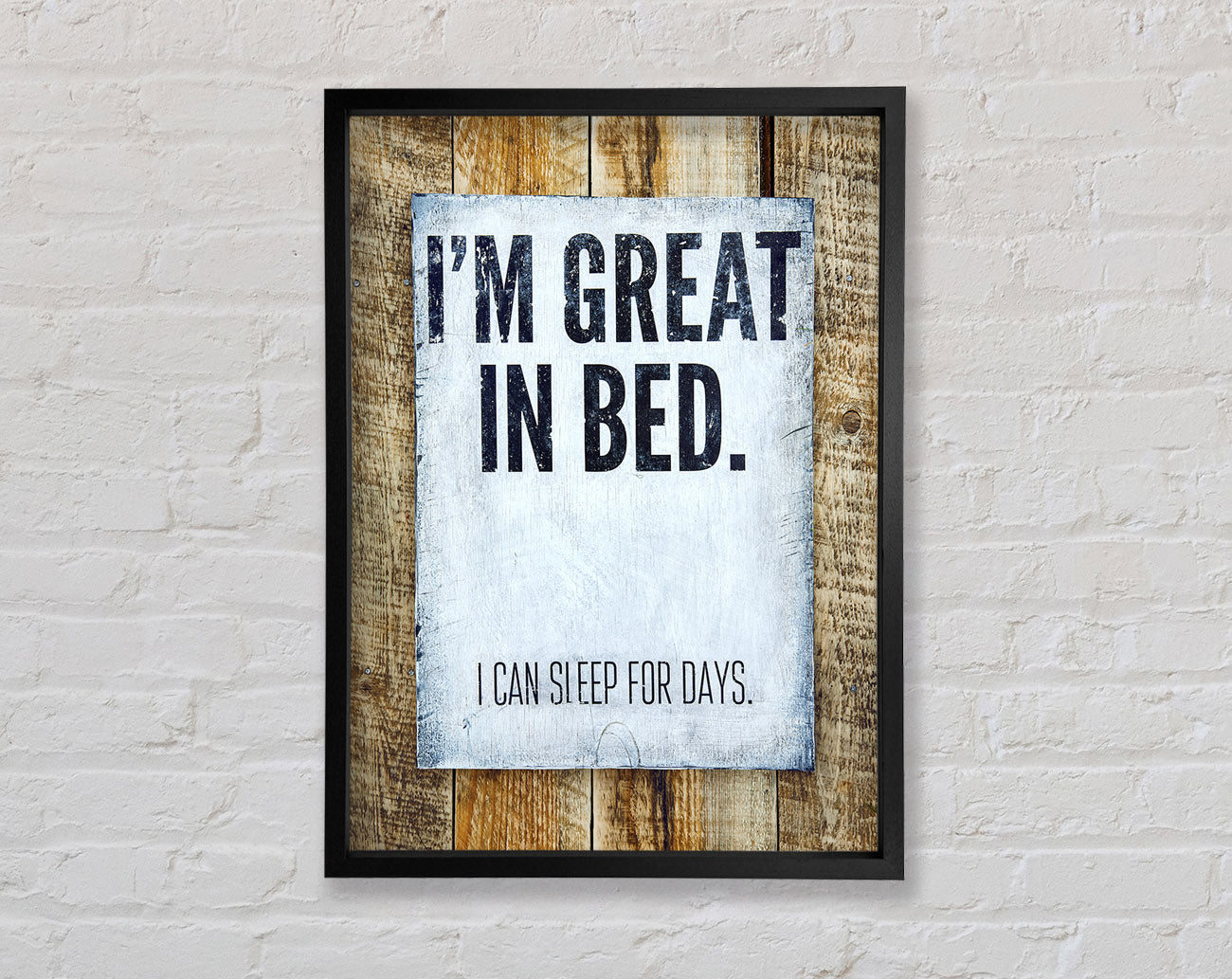 I'm Great In Bed Framed Print