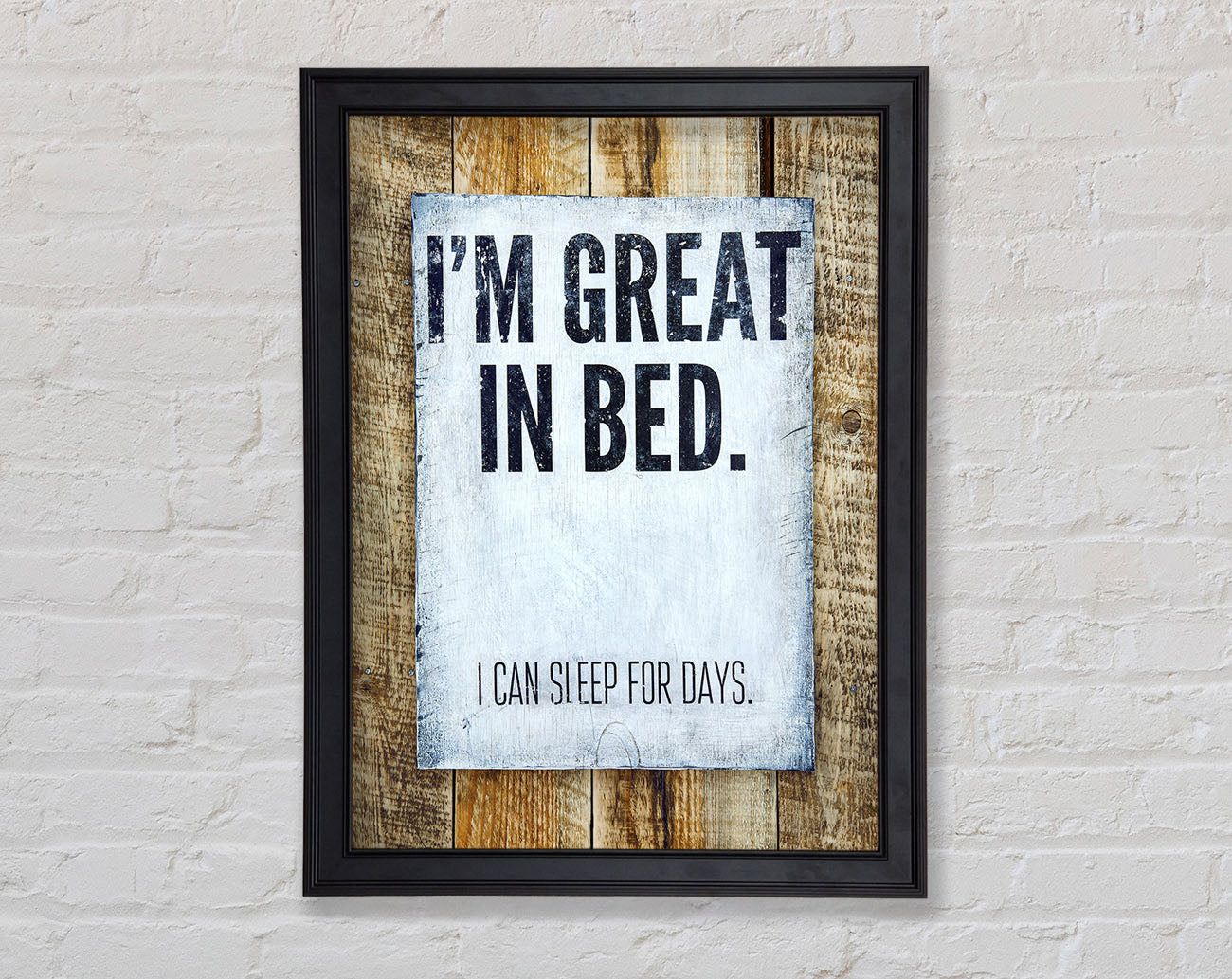 I'm Great In Bed Framed Print