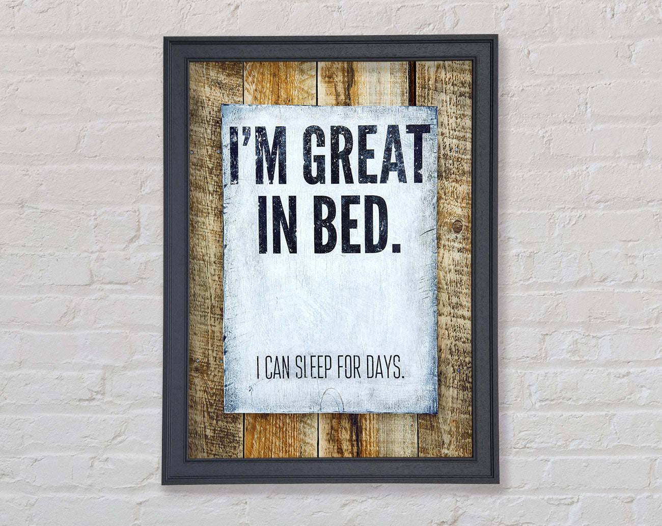 I'm Great In Bed Framed Print
