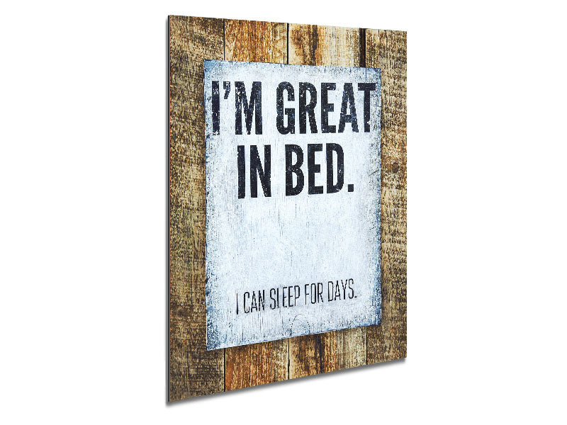 I'm Great In Bed Metal Print