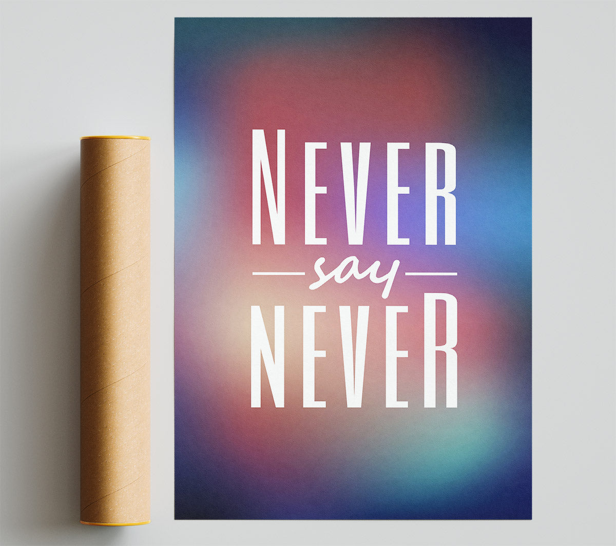 Never Say Never 2 Print