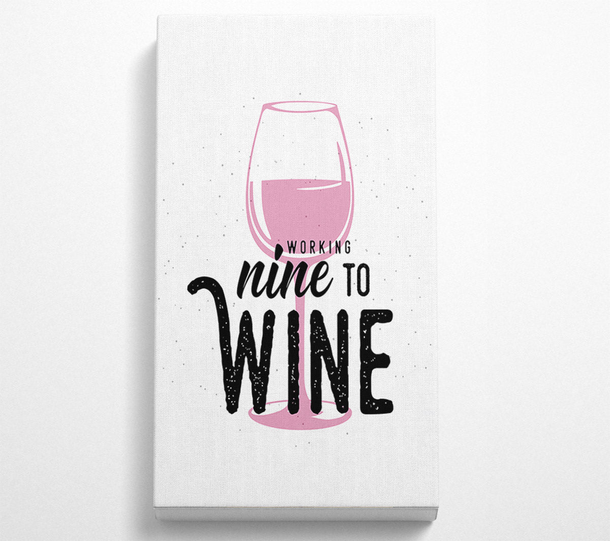 Working Nine To Wine Canvas Wall Art