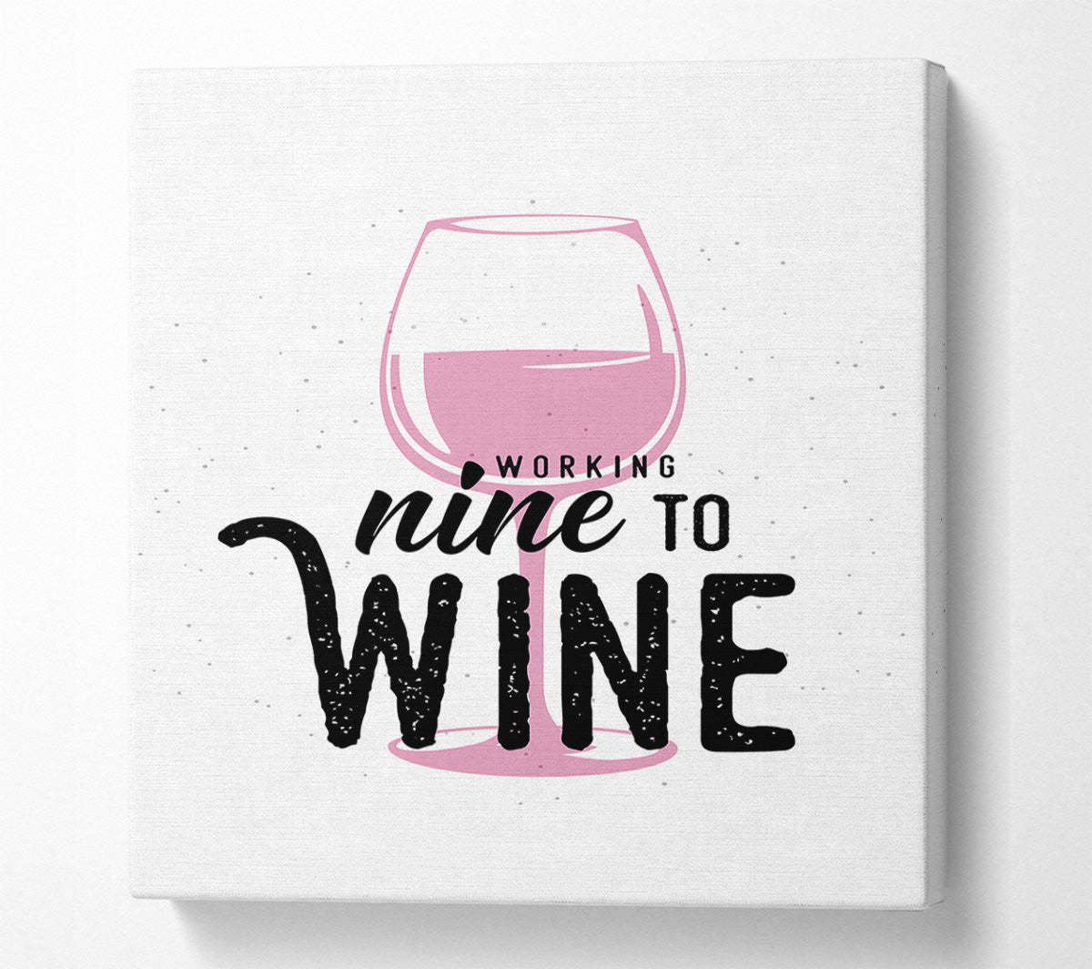 Working Nine To Wine Canvas Wall Art