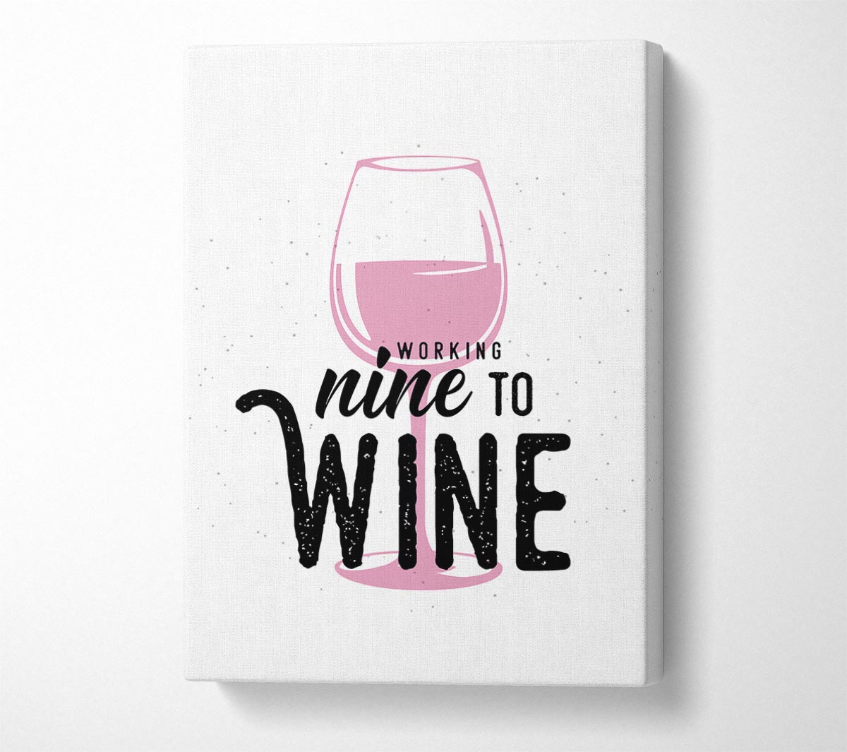 Working Nine To Wine Canvas Wall Art