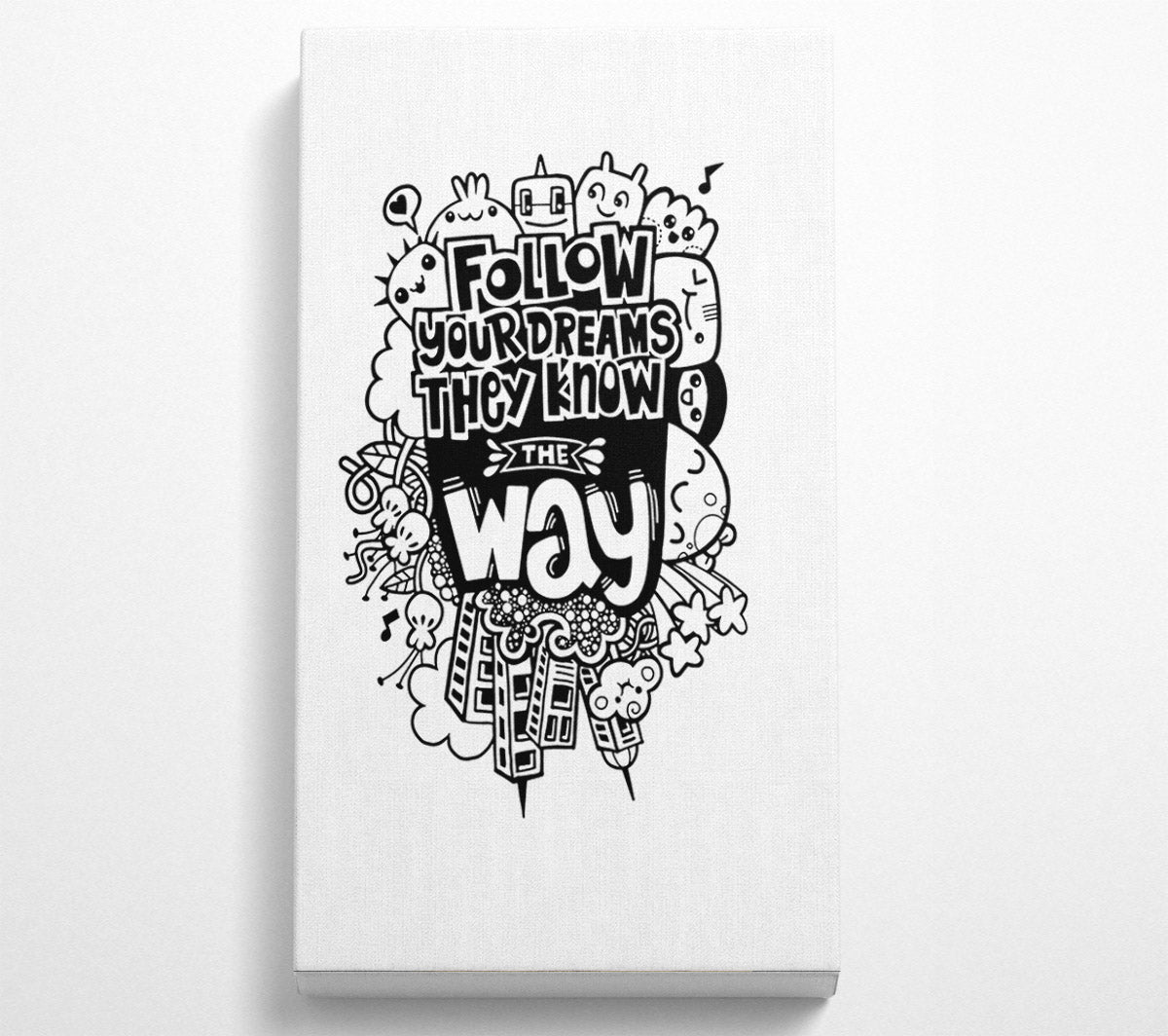 Follow Your Dreams They Know The Way Canvas Print