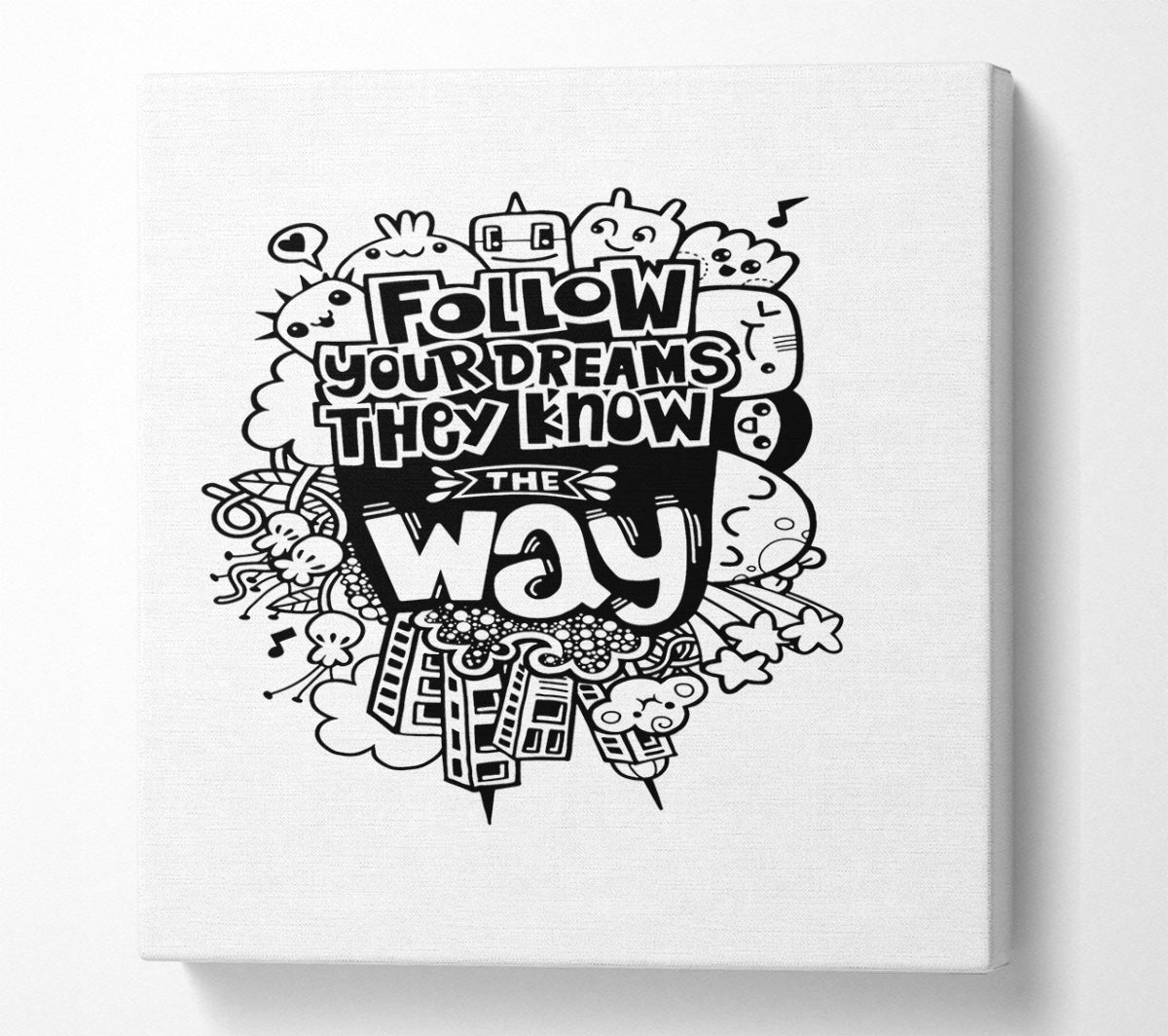 Follow Your Dreams They Know The Way Canvas Print