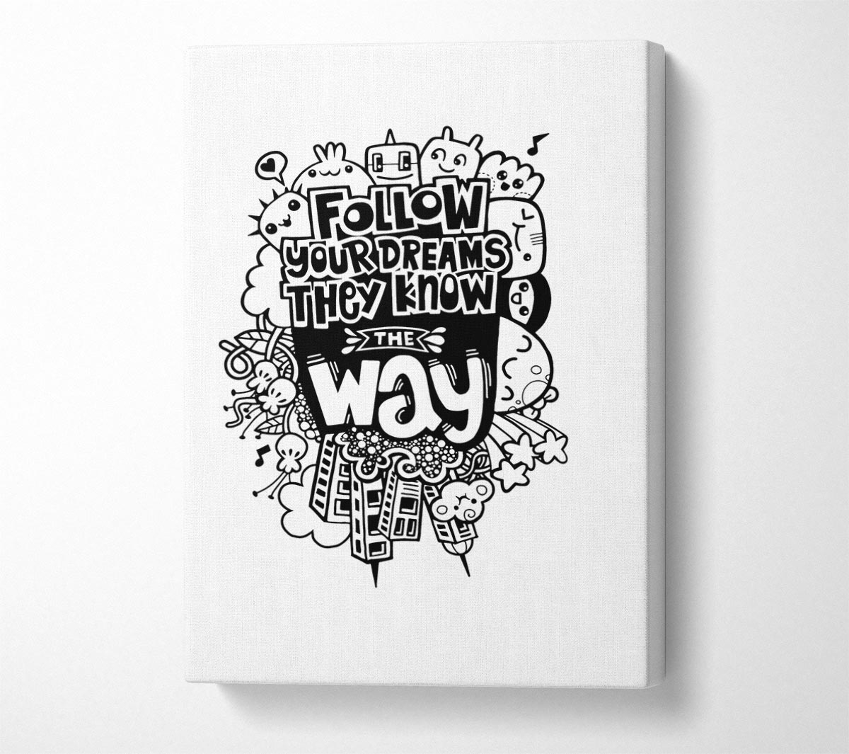 Follow Your Dreams They Know The Way Canvas Print