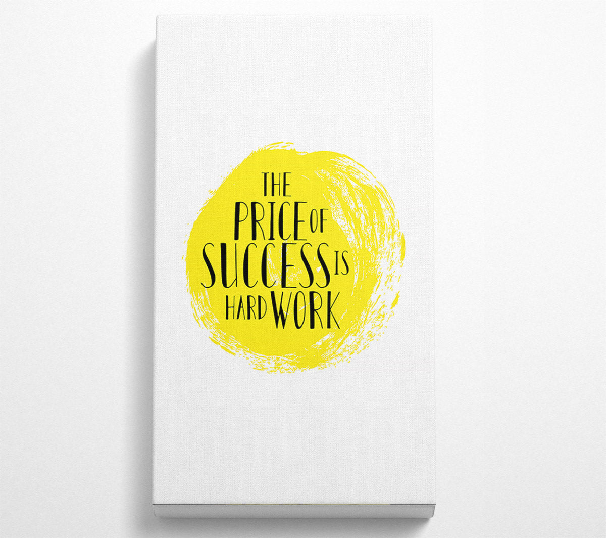 The Price Of Success Is Canvas Wall Art