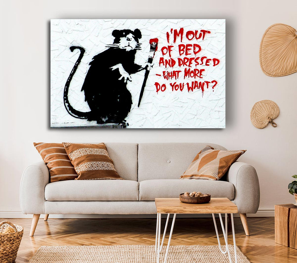 Banksy Im Out Of Bed And Dressed What More Do You Want Rat Canvas Art